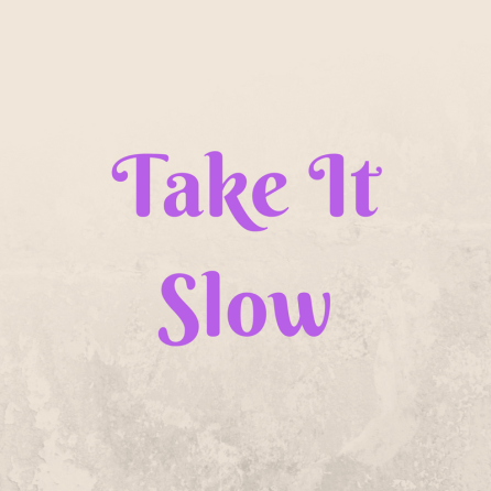 Take It Slow.png